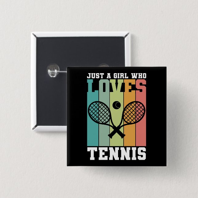 Just a girl who loves Tennis | Tennis Player Gifts 2 Inch Square Button (Front & Back)