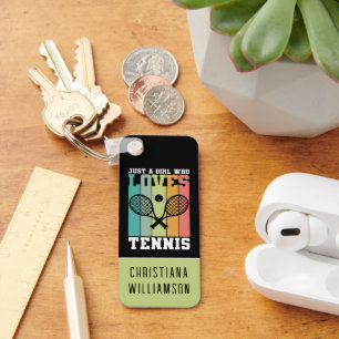 Just a girl who loves Tennis   Tennis Player Gifts Keychain