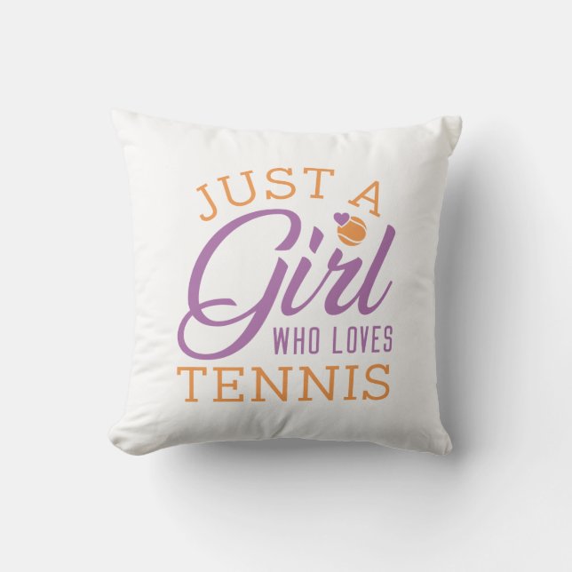 Just A Girl Who Loves Tennis Throw Pillow (Front)