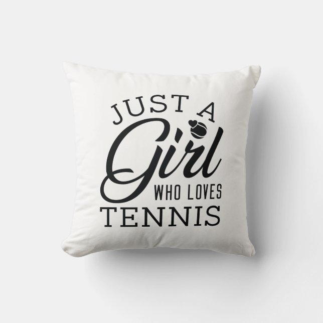 Just A Girl Who Loves Tennis Throw Pillow (Front)