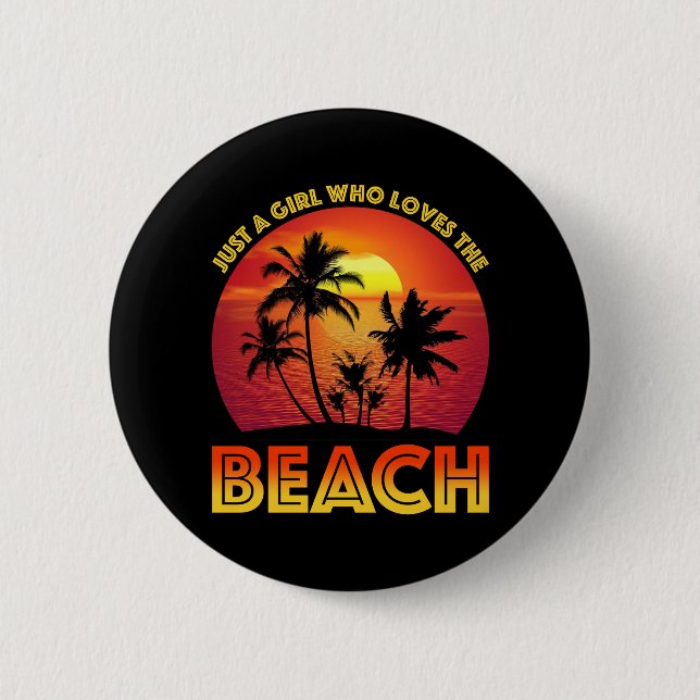 Just A Girl Who Loves The Beach 2 Inch Round Button (Front)