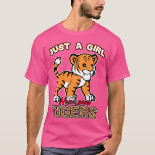 Just A Girl Who Loves Tigers T-Shirt