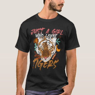 Just A Girl Who Loves Tigers Tiger T-Shirt