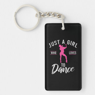 Just a Girl who loves to Dance Dancing Love Keychain