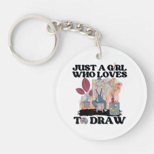 Just a Girl Who Loves to Draw Keychain