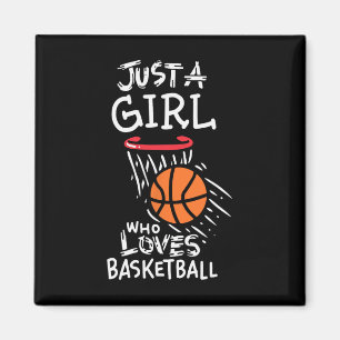 Just a girl who loves to play basketball  magnet