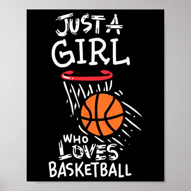 Just a girl who loves to play basketball  poster (Front)