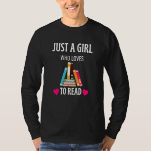 Just A Girl Who Loves To Read Cute Book Worm T-Shirt