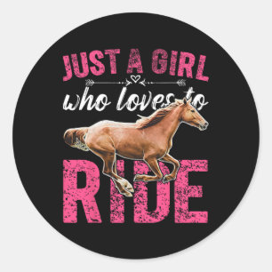 Just A Girl Who Loves To Ride Horses Horseback Rid Classic Round Sticker