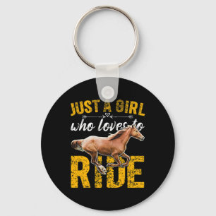 Just A Girl Who Loves To Ride Horses Horseback Rid Keychain