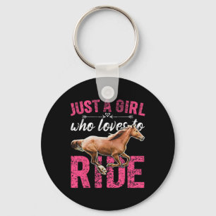 Just A Girl Who Loves To Ride Horses Horseback Rid Keychain