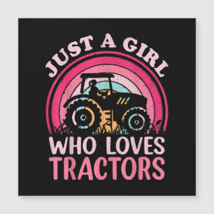 Just A Girl Who Loves Tractors