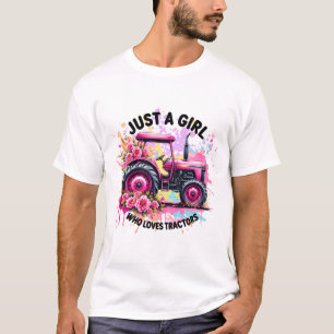 Just A Girl Who Loves Tractors  T-Shirt