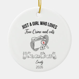 Just a Girl Who Loves True Crime and Cats, Cat  Ceramic Ornament