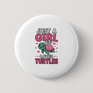 Just a Girl Who Loves Turtles Cute Turtle Vector D 2 Inch Round Button