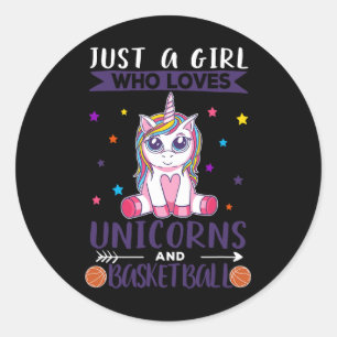 Just A Girl Who Loves Unicorns And Bysketbyll Classic Round Sticker