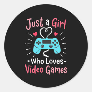 Just A Girl Who Loves Video Games Classic Round Sticker