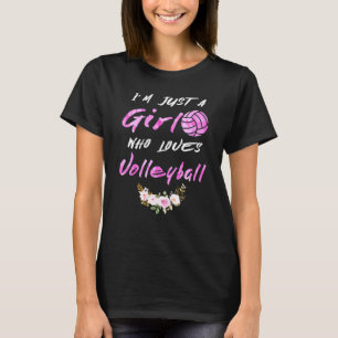 Just A Girl Who Loves Volleyball Teen Girls Women T-Shirt