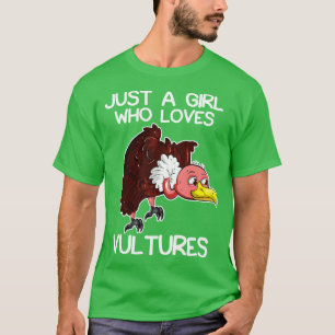 Just A Girl Who Loves Vultures T-Shirt