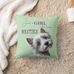 Just a Girl who Loves Westies Cute Westie Art Throw Pillow