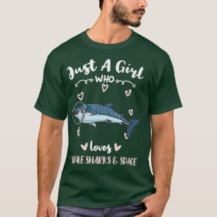 Just A Girl Who Loves Whale Sharks And Space T-Shirt
