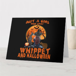Just A Girl Who Loves Whippet Dog And Halloween Card