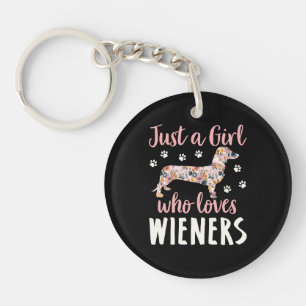 Just a Girl Who Loves Wieners Keychain