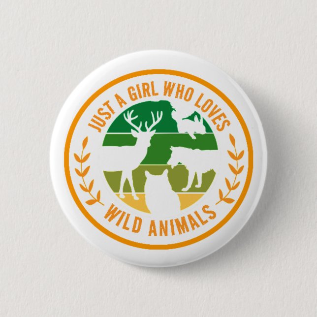 Just a girl who loves wild animals gift  2 inch round button (Front)