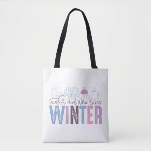 Just a Girl Who Loves Winter Cute Seasonal Design Tote Bag