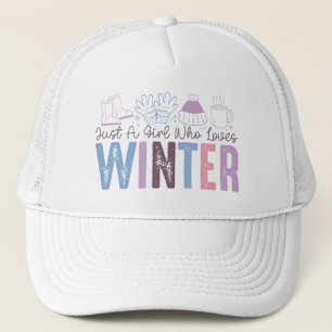 Just a Girl Who Loves Winter Cute Seasonal Design Trucker Hat