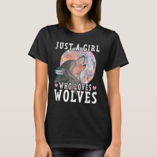 Just A Girl Who Loves Wolves Forest Animal Wolf T-Shirt