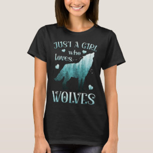 Just A Girl Who Loves Wolves Misty Forest Cute Wol T-Shirt