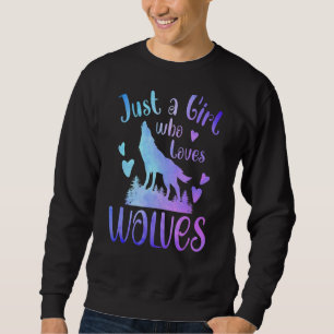 Just A Girl Who Loves Wolves Wolf Moon Vintage Gr Sweatshirt