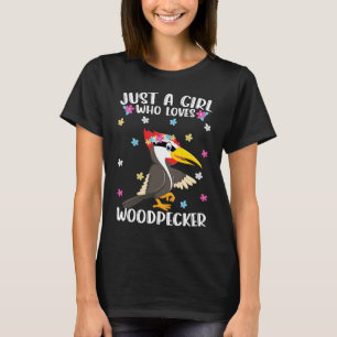 Just A Girl Who Loves Woodpeckers Cute Woodpecker T-Shirt