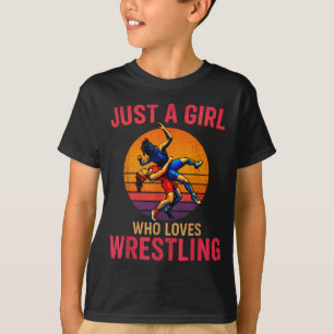 Just A Girl Who Loves Wrestling Funny Wrestler Wre T-Shirt