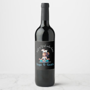 Just a girl who loves Yoga and Goats Wine Label