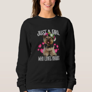 Just A Girl Who Loves Yorkie Dog Love R Dad Mom Bo Sweatshirt