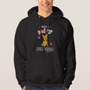 Just A Girl Who Loves Yorkies Yorkshire Terrier Hoodie