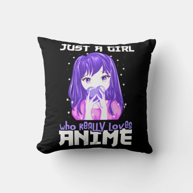 Just A Girl Who Really Loves Anime in Purple Throw Pillow (Front)