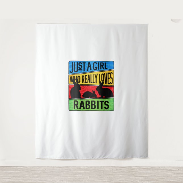 Just A Girl Who Really Loves Rabbits  Tapestry (Front)