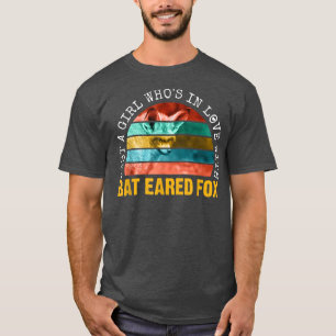 Just a Girl whos in love with bat eared fo  T-Shirt