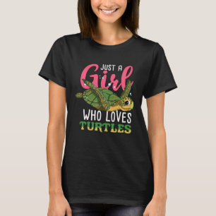 Just A Girls Who Loves Turtles  Women Sea Turtle L T-Shirt