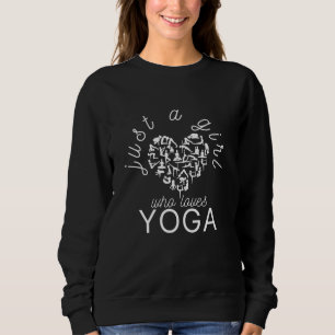 Just a Girls who loves Yoga with Heart Sweatshirt