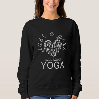 Just a Girls who loves Yoga with Heart Sweatshirt