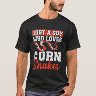 Just a Guy Who Loves Corn Snakes Reptile Design T-Shirt