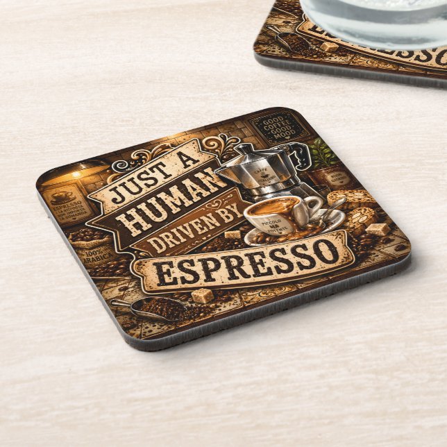 Just A Human Driven By Espresso Coaster (Left Side)