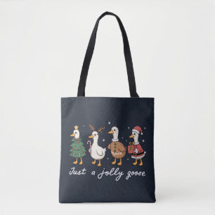 Just A Jolly Goose Christmas Duck Holiday Xmas  Tote Bag