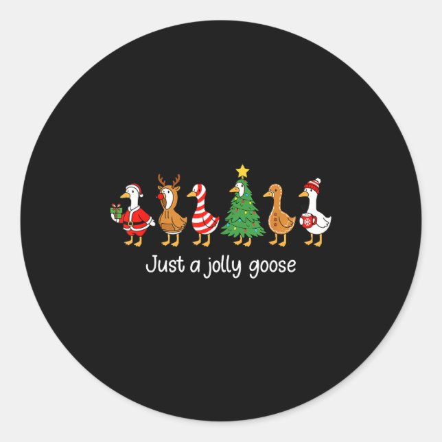 Just A Jolly Goose Funny Christmas For Mens Womans Classic Round Sticker (Front)