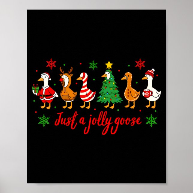 Just A Jolly Goose Merry Christmas Funny Xmas Men  Poster (Front)