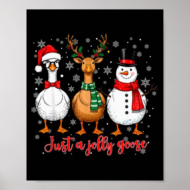 Just A Jolly Goose Merry Goosemas Christmas Santa  Poster (Front)